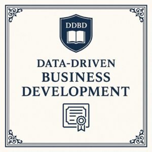 Data-Driven Business Development (DDBD)
