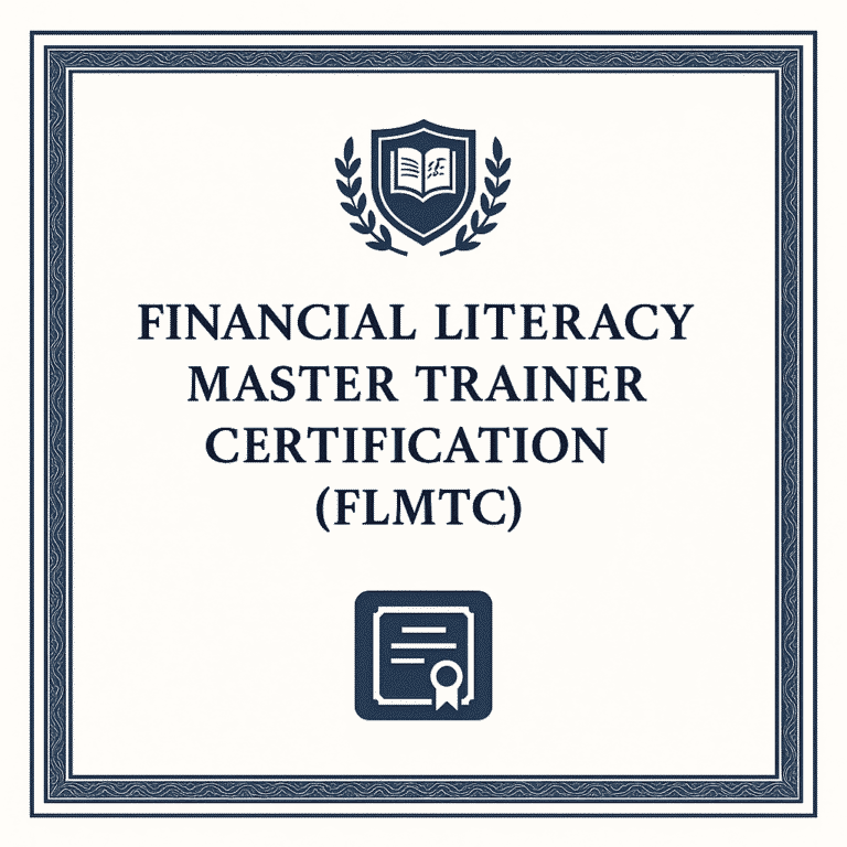 Financial Literacy Master Trainer Certification (FLMTC)