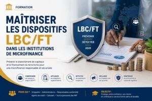 Maîtriser les dispositifs LBC/FT dans les institutions de microfinance